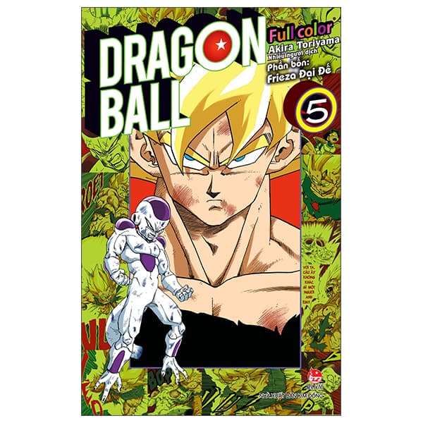 Truyện Tranh Dragon Ball Full Color - Phần Bốn - Frieza Đại Đế - Tập 5 (T - Akira Toriyama