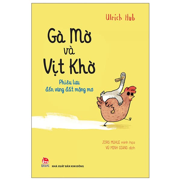 Sách Gà Mờ Và Vịt Khờ - Phiêu Lưu Đến Vùng Đất Mộng Mơ - Gã