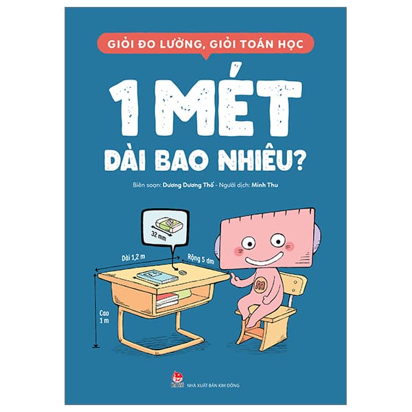 Sách Giỏi Đo Lường, Giỏi Toán Học - 1 Mét Dài Bao Nhiêu? - Dương Dương Thố