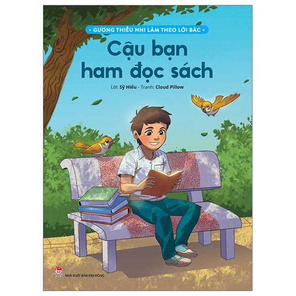 Sách Gương Thiếu Nhi Làm Theo Lời Bác - Cậu Bạn Ham Đọc Sách - Sỹ Hiếu