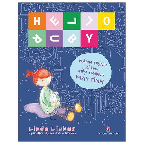 Sách Hello Ruby - Hành Trình Kì Thú Bên Trong Máy Tính - Bìa Cứng - Linda Liukas