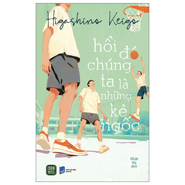 Sách Hồi Đó Chúng Ta Là Những Kẻ Ngốc - KEI