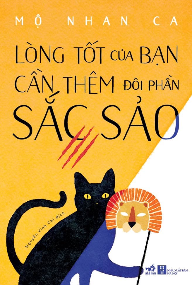 Lòng Tốt Của Bạn Cần Thêm Đôi Phần Sắc Sảo - Mộ Nhan Ca - Mộ Nhan Ca
