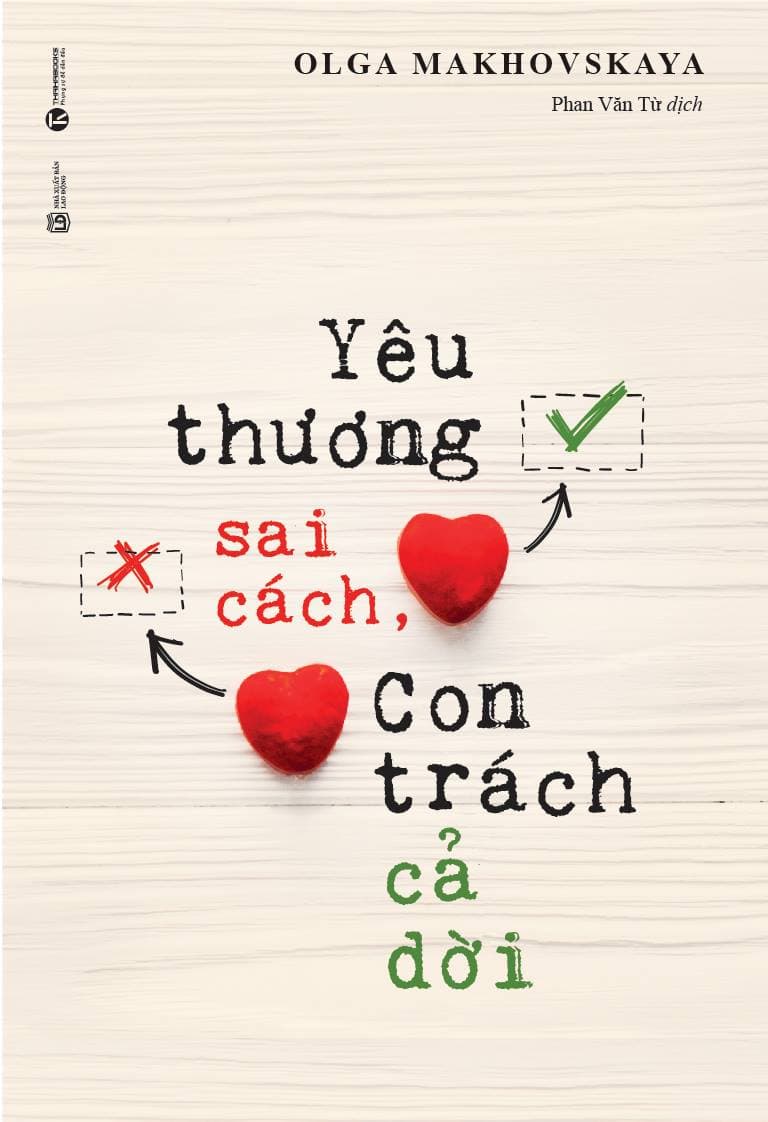 Sách Yêu Thương Sai Cách, Con Trách Cả Đời - Olga Makhovskaya