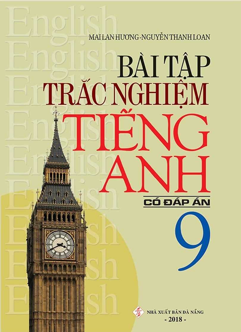 Sách Bài Tập Trắc Nghiệm Tiếng Anh 9 (Có Đáp Án) (Tái Bản 2018) - Thanh Mai