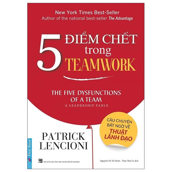 Sách 5 Điểm Chết Trong Teamwork - Patrick Lencioni