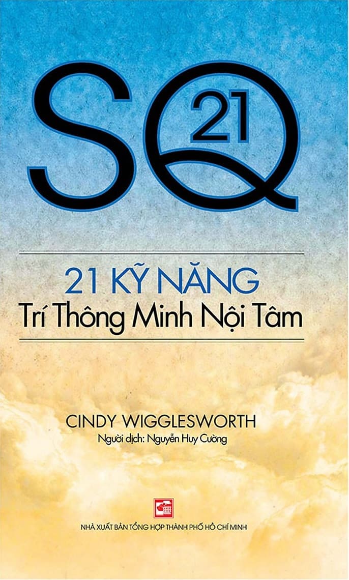 Sách 21 Kỹ Năng Trí Thông Minh Nội Tâm - Cindy Wigglesworth