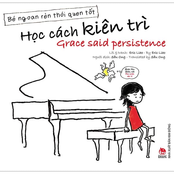 Sách Bé Ngoan Rèn Thói Quen Tốt - Học Cách Kiên Trì - Grace Said Persistence - Eric Liao