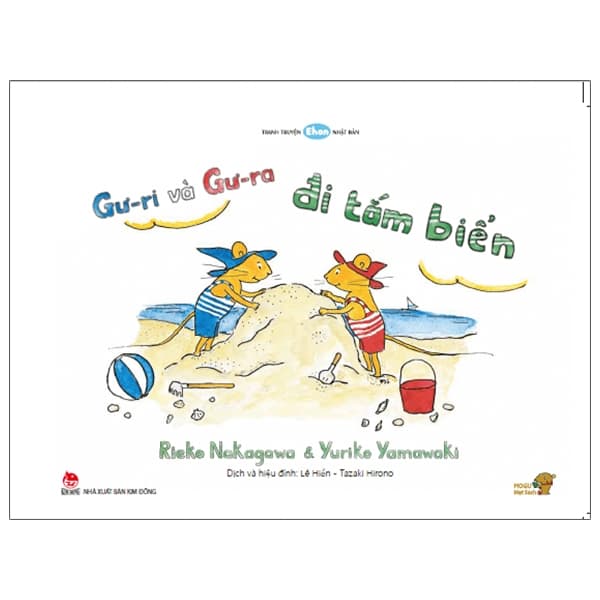 Sách Ehon - Mọt Sách Mogu - Gư-Ri Và Gư-Ra Đi Tắm Biển (Từ 1 - 6 Tuổi) - Rieko Nagakawa