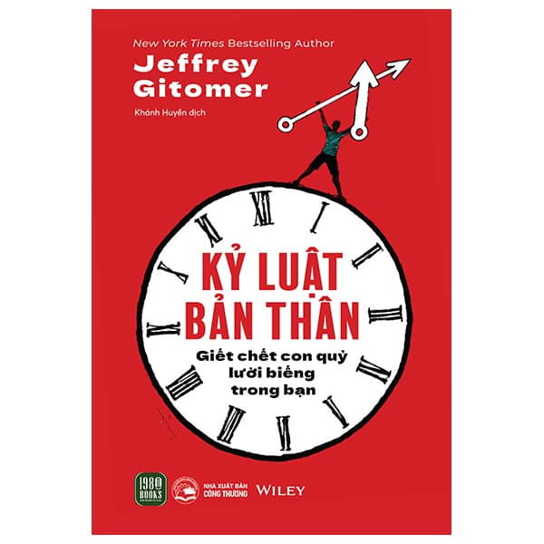 Sách Kỷ Luật Bản Thân - Giết Chết Con Quỷ Lười Biếng Trong Bạn - Jeffrey Gitomer