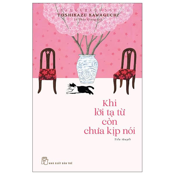 Sách Khi Lời Tạ Từ Còn Chưa Kịp Nói - Toshikazu Kawaguchi