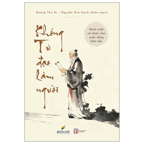 Sách Khổng Tử - Đạo Làm Người - Minh Triết Cổ Nhân Cho Cuộc Sống H - Minh Hà