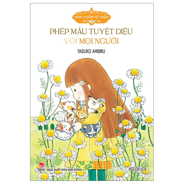 Sách Khu Vườn Kì Diệu - Tập 5 - Phép Màu Tuyệt Diệu Với Mọi Người - Yasuko Ambiru