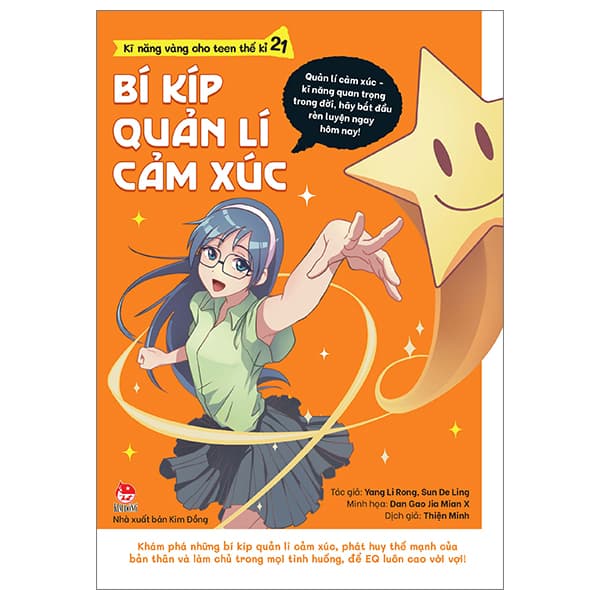 Sách Kĩ Năng Vàng Cho Teen Thế Kỉ 21 - Bí Kíp Quản Lí Cảm Xúc (Tái B� - Yang Li Rong
