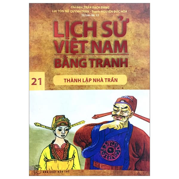 Sách Lịch Sử Việt Nam Bằng Tranh Tập - Tập 21 - Thành Lập Nhà Trần ( - Trần Bạch Đằng