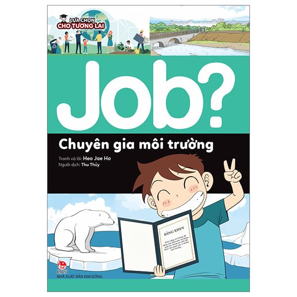 Sách Lựa Chọn Cho Tương Lai - Job? - Chuyên Gia Môi Trường - Heo Jae Ho