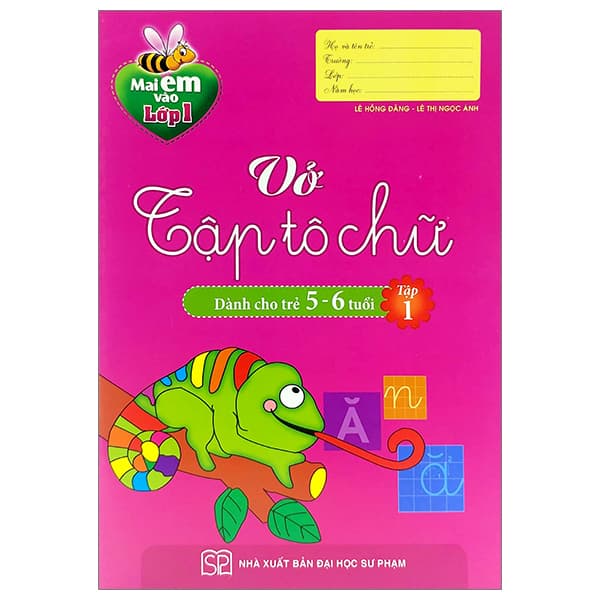 Sách Mai Em Vào Lớp 1 - Vở Tập Tô Chữ - Tập 1 (Dành Cho Trẻ 5-6 Tuổi) - Đại sư Jetsunma Palmo
