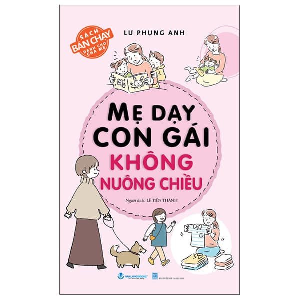 Sách Mẹ Dạy Con Gái Không Nuông Chiều (Tái Bản 2025) - Lư Phụng Anh