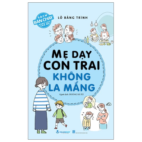 Sách Mẹ Dạy Con Trai Không La Mắng (Tái Bản 2025) - Lỗ Bằng Trình