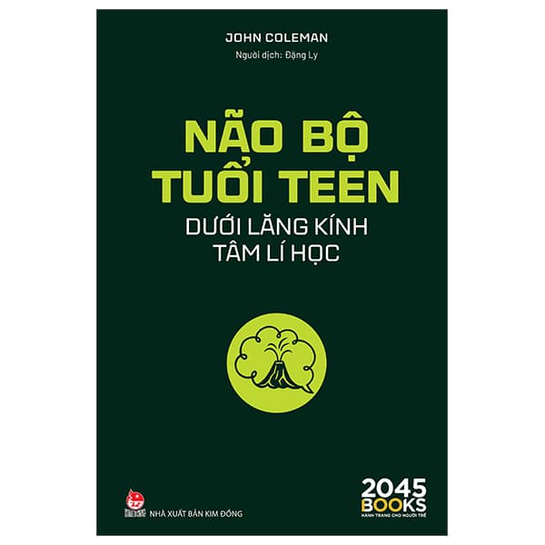 Sách Não Bộ Tuổi Teen Dưới Lăng Kính Tâm Lí Học - John Coleman