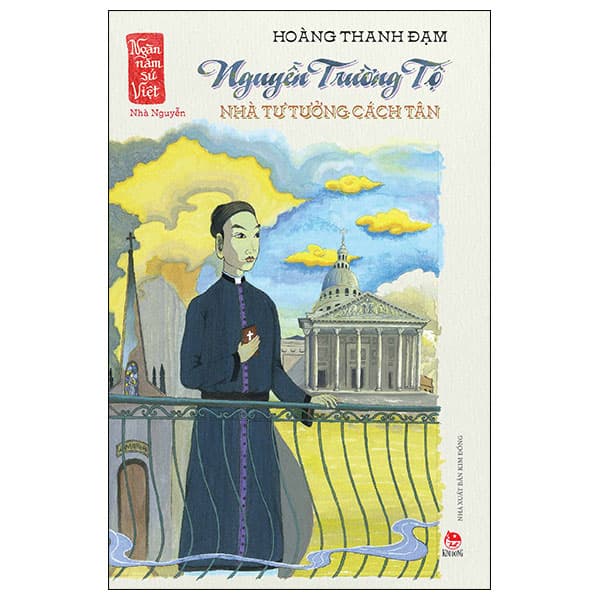 Sách Ngàn Năm Sử Việt - Nhà Nguyễn - Nguyễn Trường Tộ - Nhà Tư Tư� - Hoàng Thanh Đạm