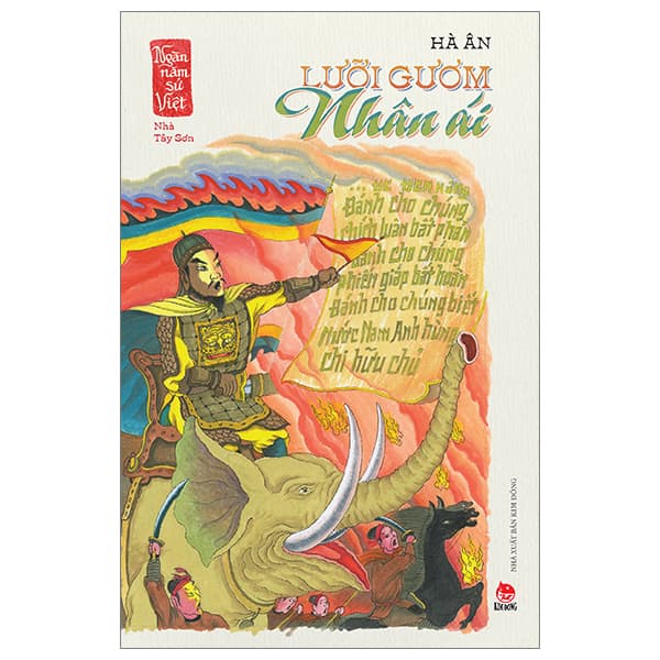 Sách Ngàn Năm Sử Việt - Nhà Tây Sơn - Lưỡi Gươm Nhân Ái - Hà Ân