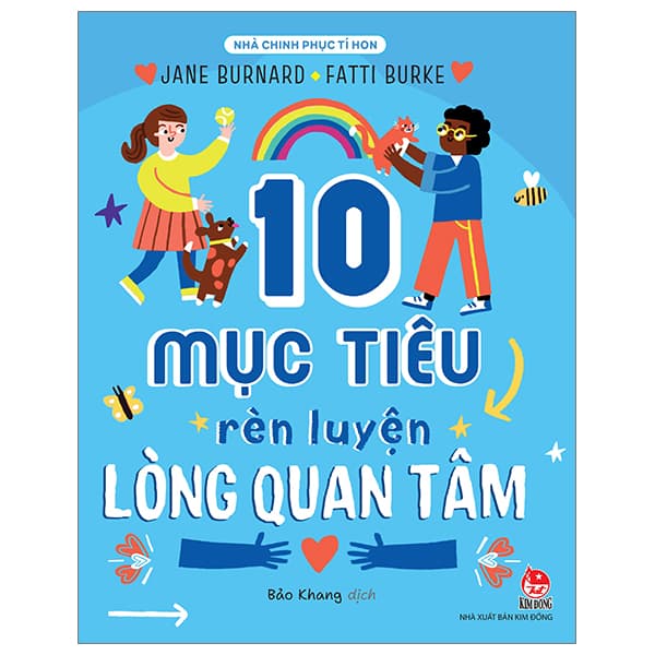 Sách Nhà Chinh Phục Tí Hon - 10 Mục Tiêu Rèn Luyện Lòng Quan Tâm - Laura Baker