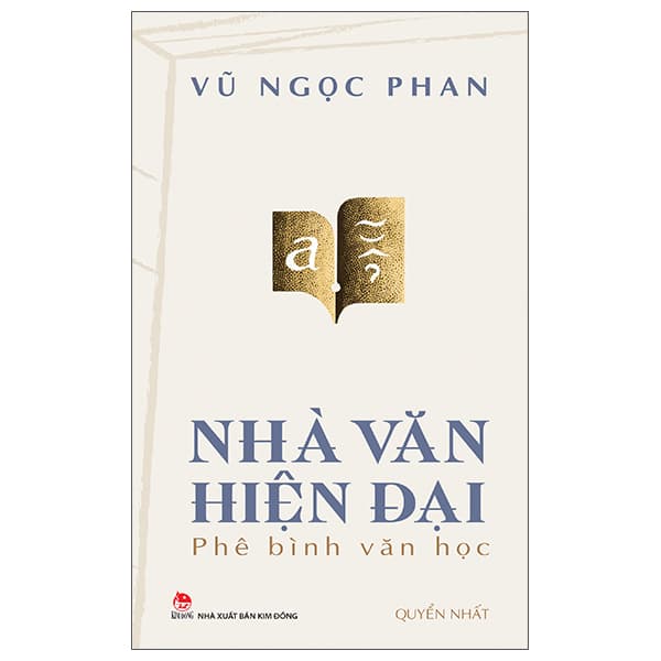 Sách Nhà Văn Hiện Đại - Phê Bình Văn Học - Quyển Nhất