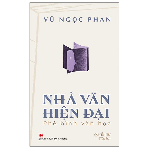 Sách Nhà Văn Hiện Đại - Phê Bình Văn Học - Quyển Tư - Tập Hạ - Hạ Vũ