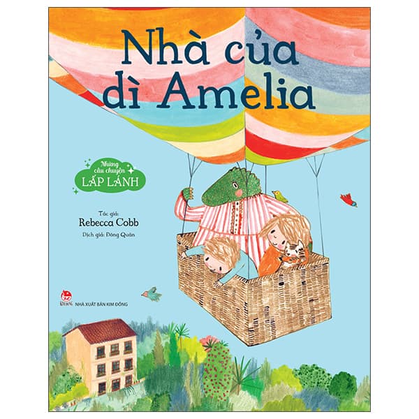 Sách Những Câu Chuyện Lấp Lánh - Nhà Của Dì Amelia - Rebecca Cobb