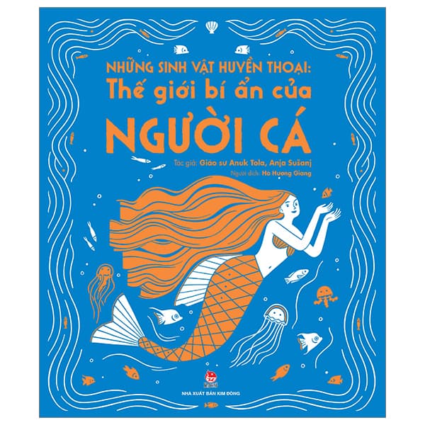 Sách Những Sinh Vật Huyền Thoại - Thế Giới Bí Ẩn Của Người Cá - Hú
