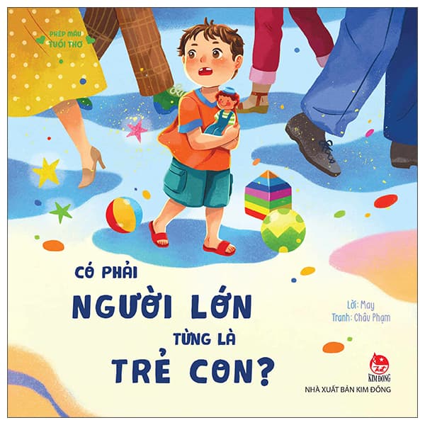 Sách Phép Mầu Tuổi Thơ - Có Phải Người Lớn Từng Là Trẻ Con? - May