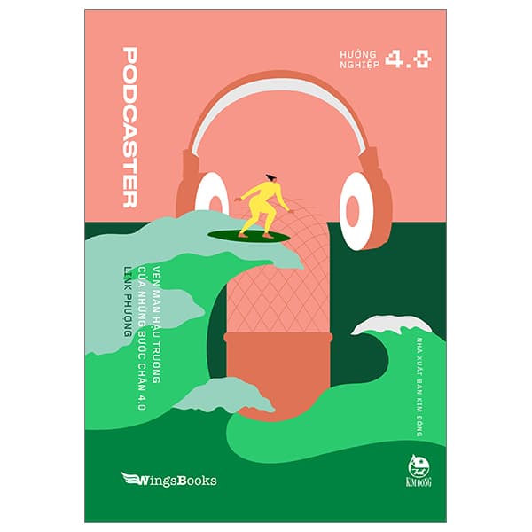 Sách Podcaster - Vén Màn Hậu Trường Của Những Bước Chân 4.0 - Link Phượng