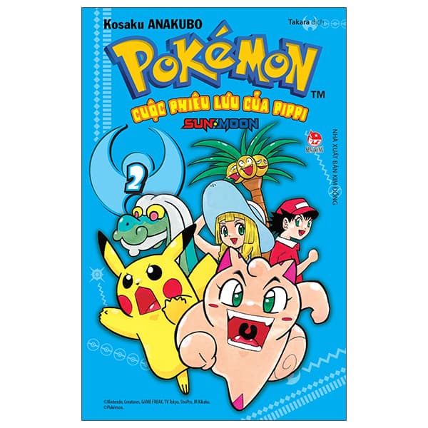 Truyện Tranh Pokémon - Cuộc Phiêu Lưu Của Pippi Sun.Moon - Tập 2 - Kosaku Anakubo