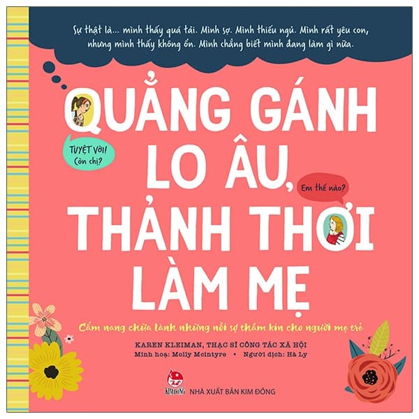 Sách Quẳng Gánh Lo Âu, Thảnh Thơi Làm Mẹ - Cẩm Nang Chữa Lành Những N - Karen Kleiman