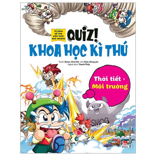 Sách Quiz! Khoa Học Kì Thú - Thời Tiết Môi Trường (Tái Bản 2024) - Choi Dong-yin