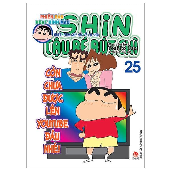 Truyện Tranh Shin - Cậu Bé Bút Chì - Phiên Bản Hoạt Hình Màu - Tập 25 - - Yoshito Usui