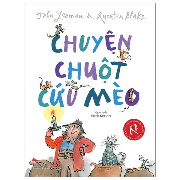Sách Tác Phẩm Kinh Điển Của Quentin Blake - Chuyện Chuột Cứu Mèo - Jonh Yeoman