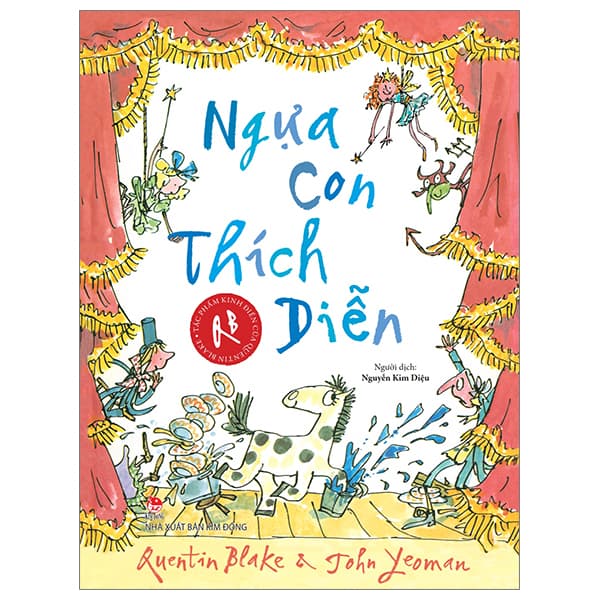 Sách Tác Phẩm Kinh Điển Của Quentin Blake - Ngựa Con Thích Diễn - Quentin Blake