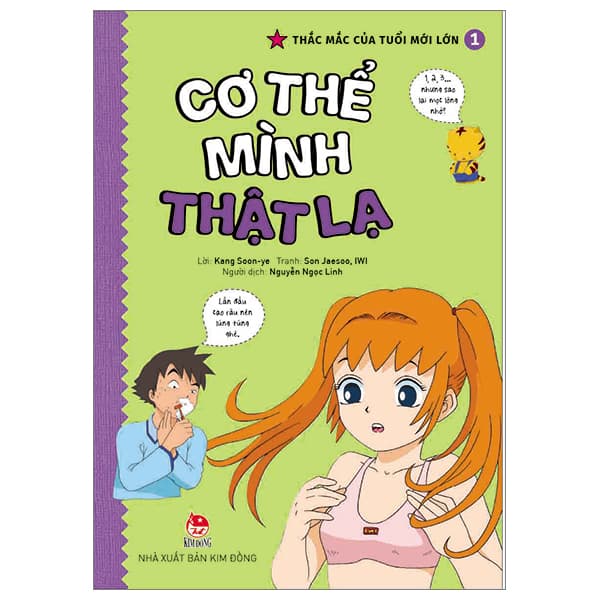 Sách Thắc Mắc Của Tuổi Mới Lớn - Tập 1 - Cơ Thể Mình Thật Lạ (T� - Kang Soon-Ye