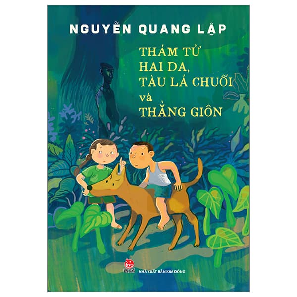 Sách Thám Tử Hai Da, Tàu Lá Chuối Và Thằng Giôn - Nguyễn Quang Lập