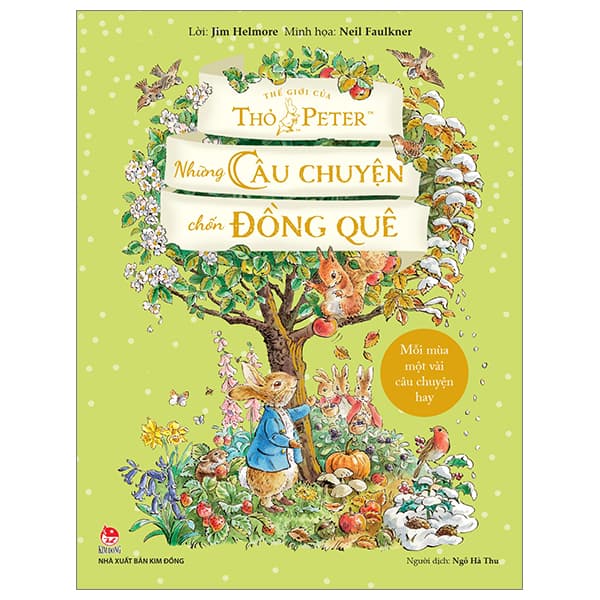 Sách Thế Giới Của Thỏ Peter - Những Câu Chuyện Chốn Đồng Quê - Jim Helmore