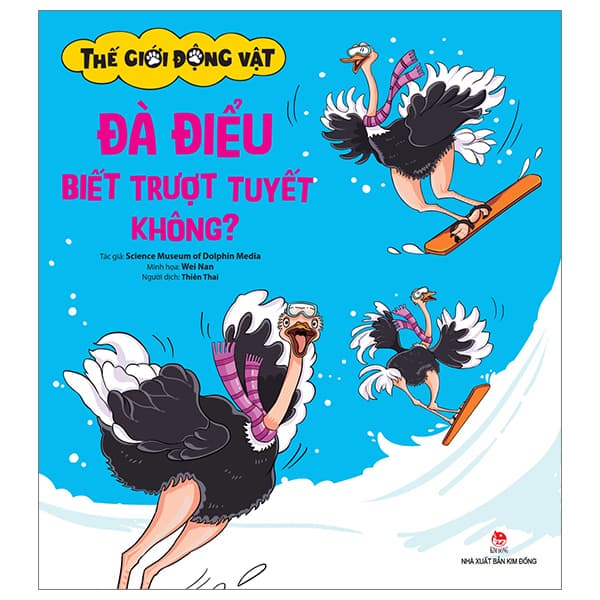 Sách Thế Giới Động Vật - Đà Điểu Biết Trượt Tuyết Không? - Science Museum of Dolphin Media
