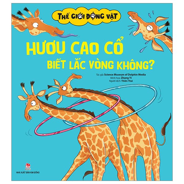 Sách Thế Giới Động Vật - Hươu Cao Cổ Biết Lắc Vòng Không? - Science Museum of Dolphin Media