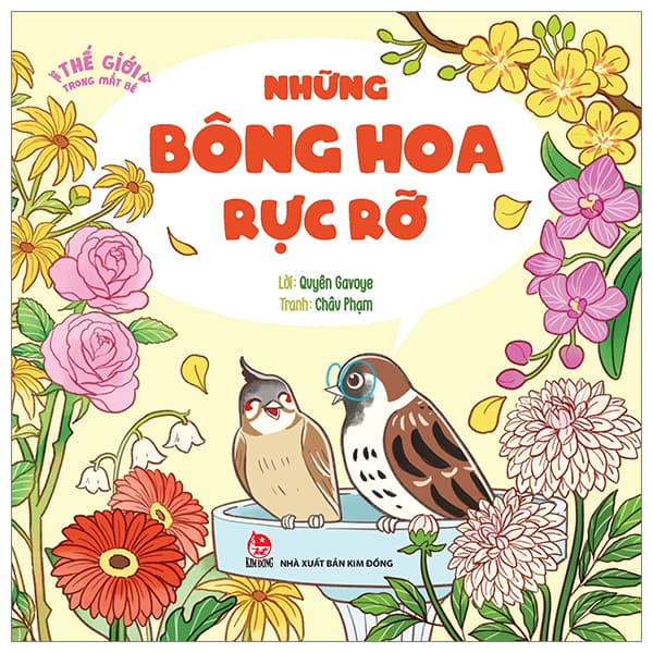 Sách Thế Giới Trong Mắt Bé - Những Bông Hoa Rực Rỡ - Châu Phạm