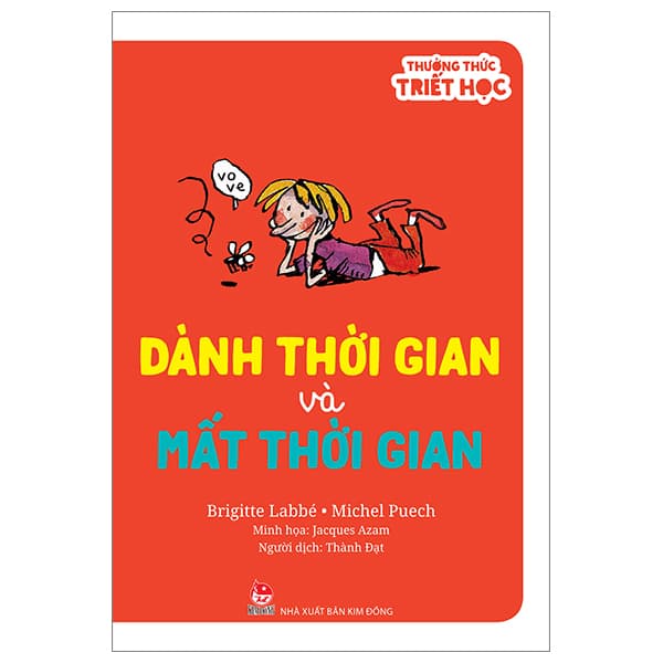 Sách Thưởng Thức Triết Học - Dành Thời Gian Và Mất Thời Gian - Brigitte Labbé