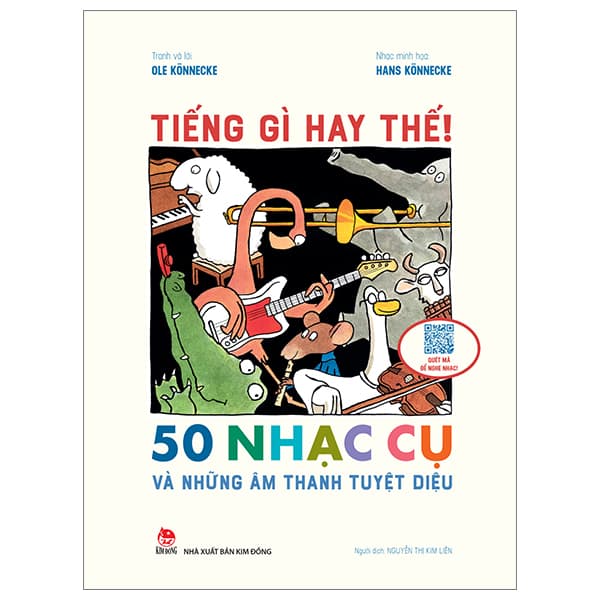 Sách Tiếng Gì Hay Thế! - 50 Nhạc Cụ Và Những Âm Thanh Kì Diệu - Ole Könnecke