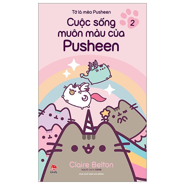 Sách Tớ Là Mèo Pusheen - Tập 2: Cuộc Sống Muôn Màu Của Pusheen - Claire Stamper