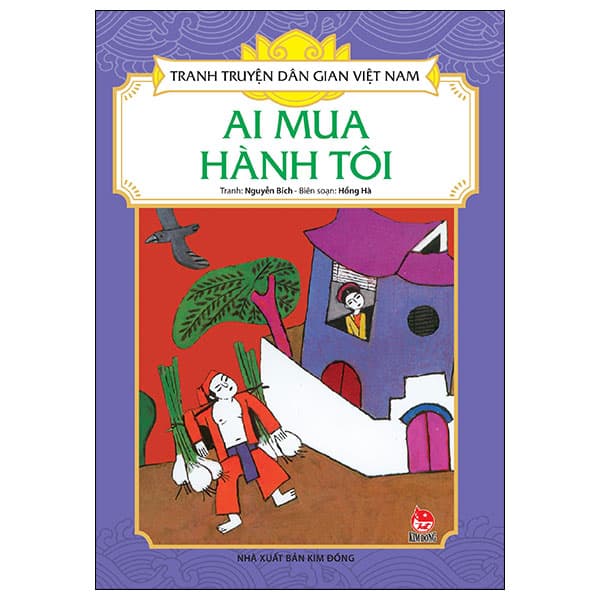 Sách Tranh Truyện Dân Gian Việt Nam - Ai Mua Hành Tôi (Tái Bản 2024) - Nguyễn Nam