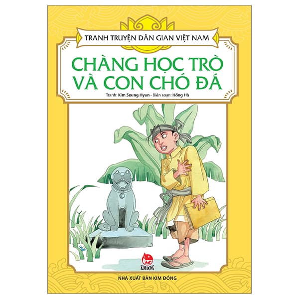 Sách Tranh Truyện Dân Gian Việt Nam - Chàng Học Trò Và Con Chó Đá (Tái B - Kim Seung Hyun
